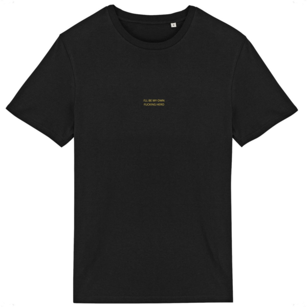 I'LL BE MY OWN FUC**NG HERO black burgundy khaki tshirt