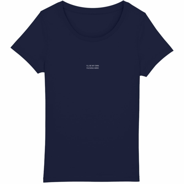 I'LL BE MY OWN FUC**NG HERO black, navy woman t-shirt