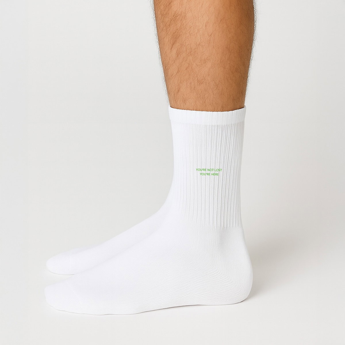 YOU'RE NOT LOST YOU'RE HERE green socks